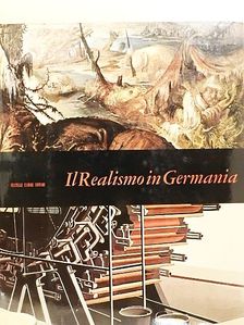 Emilio Bertonati - Il Realismo in Germania [antikvár]