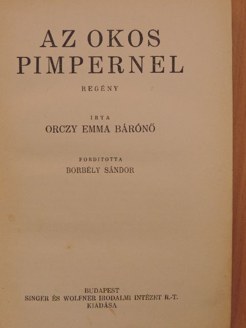 Orczy Emma bárónő - Az okos Pimpernel [antikvár]