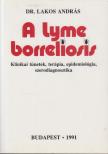 Lakos András dr. - A lyme borreliosis [antikvár]