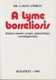 Lakos András dr. - A lyme borreliosis [antikvár]