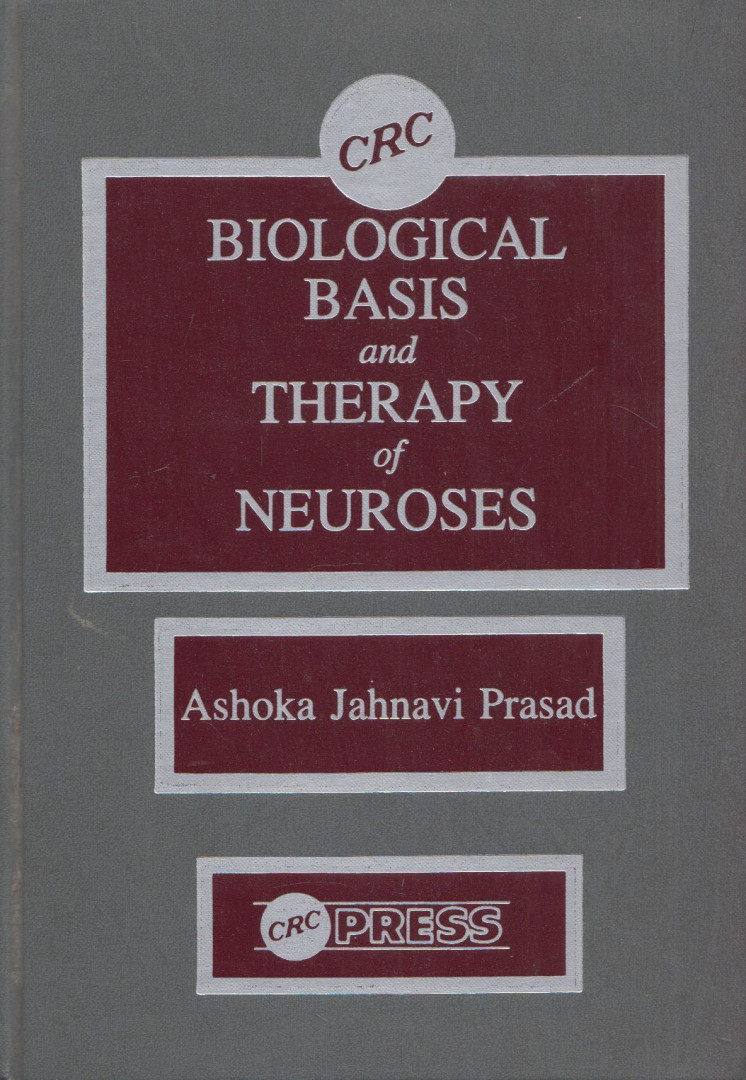 Ashoka Jahnavi Prasad - Biological Basis and Therapy of Neuroses [antikvár]