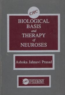Ashoka Jahnavi Prasad - Biological Basis and Therapy of Neuroses [antikvár]