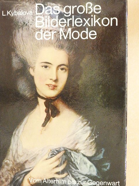 Ludmila Kybalová - Das große Bilderlexikon der Mode [antikvár]