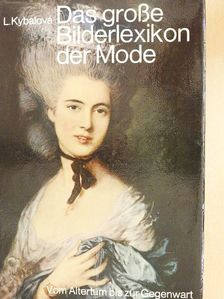 Ludmila Kybalová - Das große Bilderlexikon der Mode [antikvár]