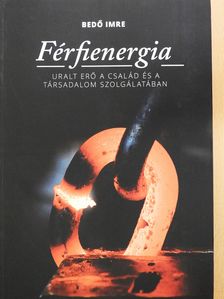 Bedő Imre - Férfienergia (dedikált példány) [antikvár]