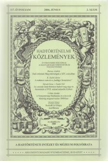 Csákvári Ferenc (szerk.) - Hadtörténelmi Közlemények 2004. június [antikvár]