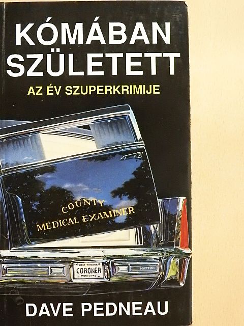 Dave Pedneau - Kómában született [antikvár]