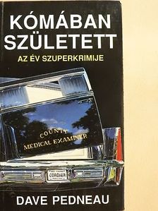 Dave Pedneau - Kómában született [antikvár]
