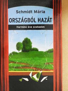 Schmidt Mária - Országból hazát [antikvár]