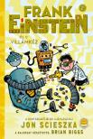 Jon Scieszka - Frank Einstein és a Villámkéz - Frank Einstein 2. [szépséghibás]