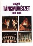 P. Szabados Katalin - Magyar táncművészet 1990-1995 [antikvár]