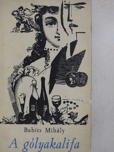 Babits Mihály - A gólyakalifa [antikvár]