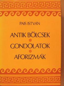 Arisztotelész - Antik bölcsek, gondolatok, aforizmák [antikvár]