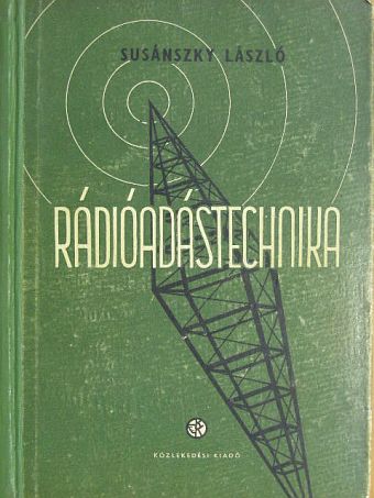 Susánszky László - Rádióadástechnika [antikvár]