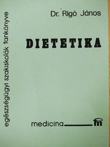 Dr. Rigó János - Dietetika [antikvár]