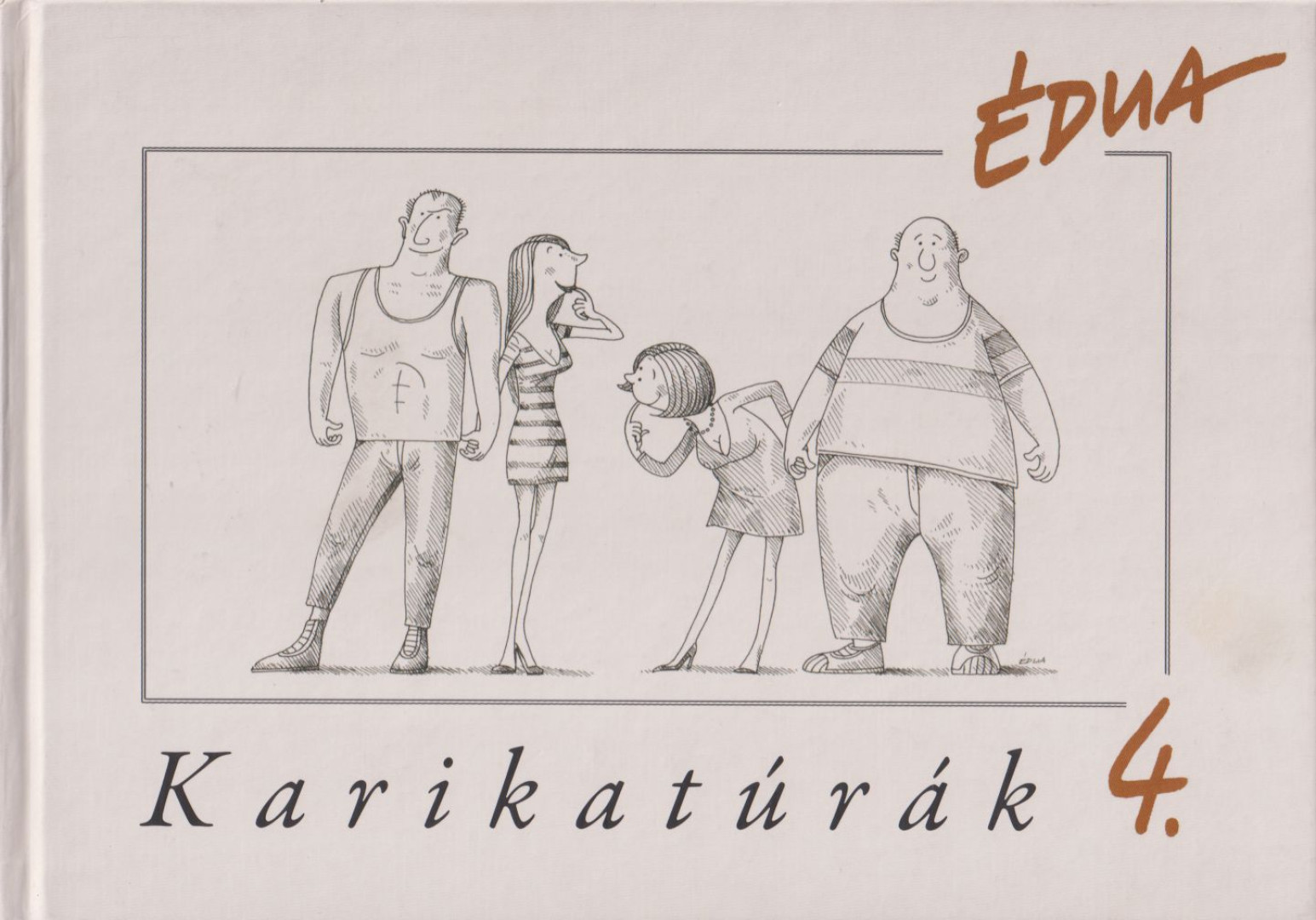 SZŰCS ÉDUA - Karikatúrák 4. (dedikált) [antikvár]
