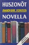 Borbély Sándor - Huszonöt nagyon fontos novella [antikvár]