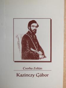 Csorba Zoltán - Kazinczy Gábor [antikvár]
