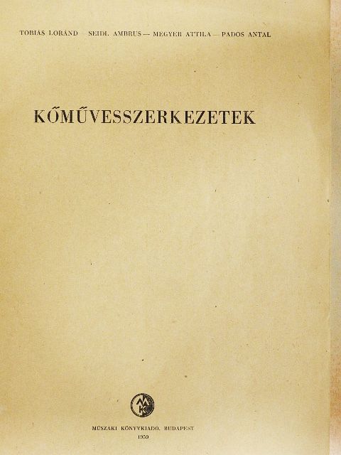 Megyer Attila - Kőművesszerkezetek [antikvár]