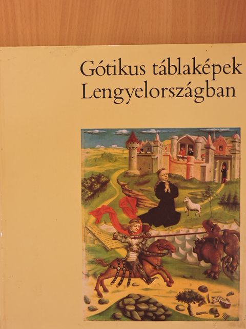 Maria Otto-Michalowska - Gótikus táblaképek Lengyelországban [antikvár]