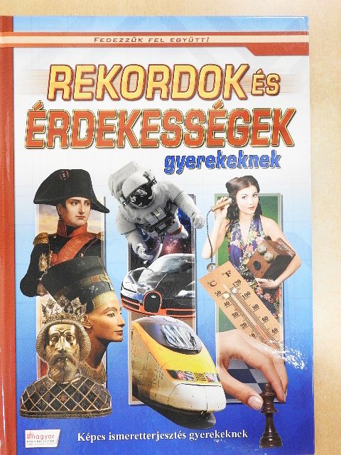 Rekordok és érdekességek gyerekeknek [antikvár]