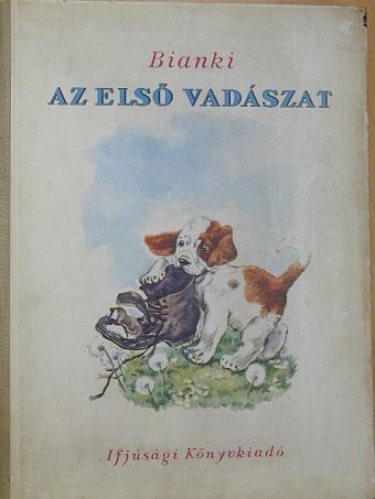 Bianki - Az első vadászat [antikvár]