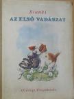 Bianki - Az első vadászat [antikvár]