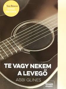 Abbi Glines - Te vagy nekem a levegő [antikvár]