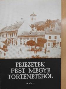 Alföldi Vilma - Fejezetek Pest megye történetéből II. [antikvár]