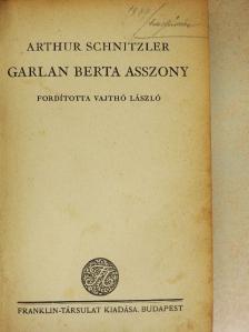 Schnitzler Artur - Garlan Berta asszony [antikvár]