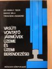 Dr. Erdélyi Tibor - Vasúti vontatójárművek üzeme és üzemi berendezései [antikvár]