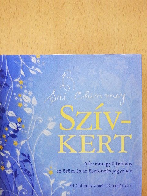 Sri Chinmoy - Szívkert - CD-vel [antikvár]