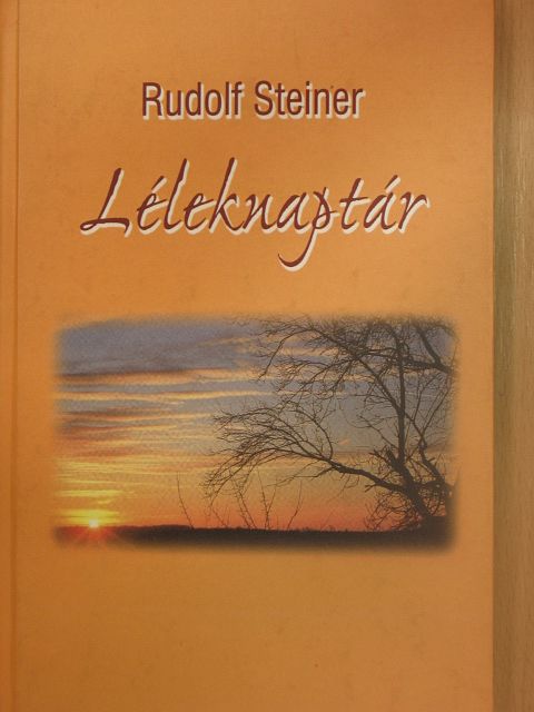 Rudolf Steiner - Léleknaptár [antikvár]