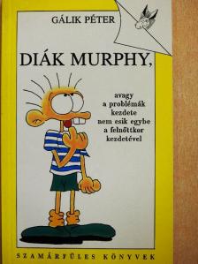 Gálik Péter - Diák Murphy [antikvár]