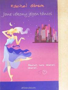 Rachel Gibson - Jane vékony jégen táncol [antikvár]