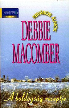 Debbie Macomber - A boldogság receptje [eKönyv: epub, mobi]