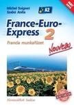 13298/M/NAT - France-Euro-Express 2 Nouveau Francia munkafüzet [13298/M/NAT]