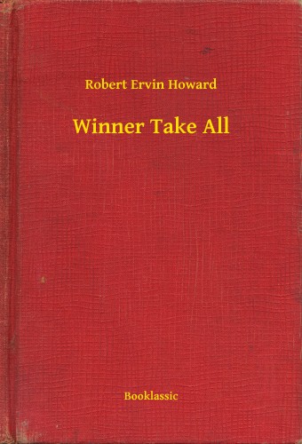 Howard Robert Ervin - Winner Take All [eKönyv: epub, mobi]