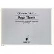 LITAIZE - REGES THARSIS (MÉDITATION SUR L`OFFERTOIRE DE L`EPIPHANIE) POUR ORGUE