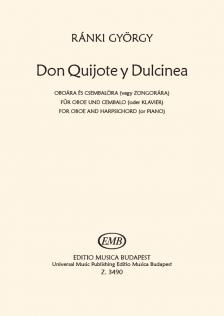 RÁNKI GYÖRGY - DON QUIJOTE Y DULCINEA OBOÁRA ÉS CEMBALÓRA (VAGY ZONGORÁRA)