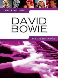 BOWIE, DAVID - DAVID BOWIE. REALLY EASY PIANO. 20 DAVID BOWIE SONGS