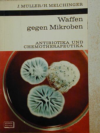 Helga Melchinger - Waffen gegen Mikroben [antikvár]
