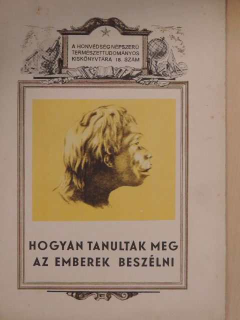 Jakovlev - Hogyan tanultak meg az emberek beszélni [antikvár]