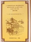 A Sárospataki Református Kollégium Alapítvány első tíz éve 1989-1998 [antikvár]