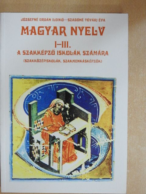 Józsefné Urbán Ildikó - Magyar nyelv I-III. [antikvár]