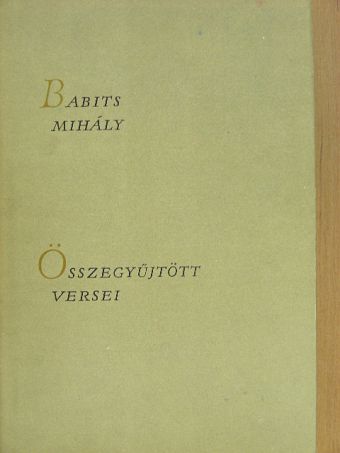 Babits Mihály - Babits Mihály összegyűjtött versei [antikvár]