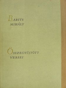 Babits Mihály - Babits Mihály összegyűjtött versei [antikvár]
