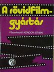 Dr. Debreczenyi Ferenc - A rövidfilmgyártás [antikvár]