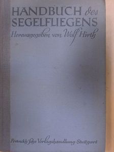 Dr. F. Höhndorf - Handbuch des Segelfliegens [antikvár]