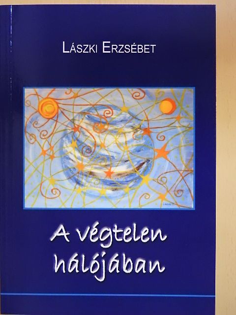 Lászki Erzsébet - A végtelen hálójában [antikvár]